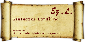Szeleczki Loránd névjegykártya